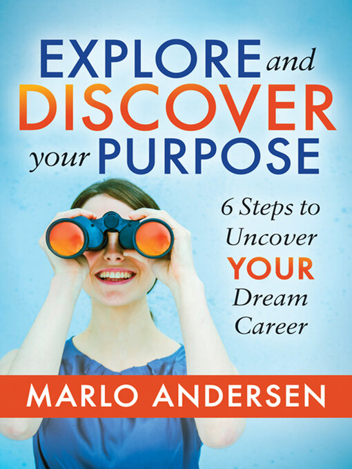 Title details for Explore and Discover Your Purpose by Marlo Andersen - Available